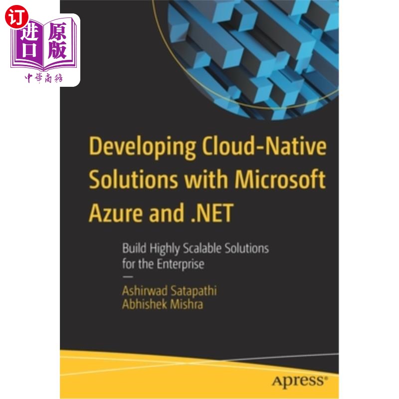 海外直订Developing Cloud-Native Solutions with Microsoft Azure and .Net: Build Highly Sc 使用Microsof怎么样,好用不?