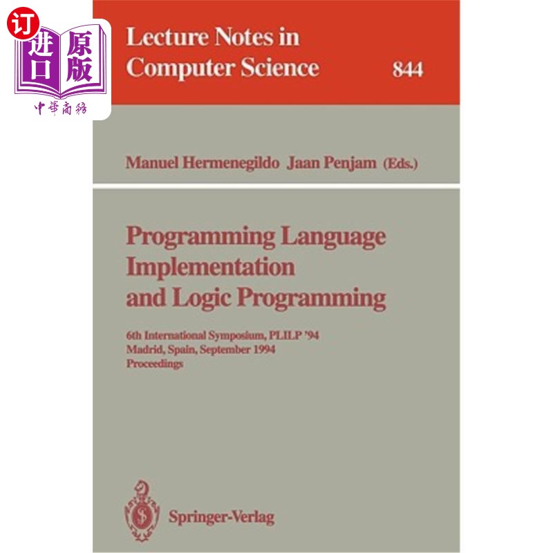 海外直订Programming Language Implementation and Logic Programming: 6th International Sym 编程语言实现和逻辑编程:第