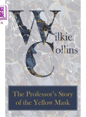海外直订The Professor's Story of the Yellow Mask 教授关于黄色面具的故事