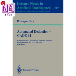海外直订Automated Deduction - Cade-11: 11th International Conference on Automated Deduct 自动扣减——Cade-11：第