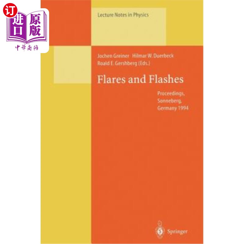 海外直订Flares and Flashes: Proceedings of the Iau Colloquium No. 151, Held in Sonneberg 照明弹和闪光：1994年12月