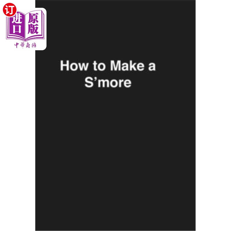 【中商海外直订】how to make a smore