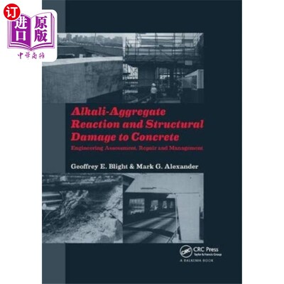 海外直订Alkali-Aggregate Reaction and Structural Damage ... 碱-骨料反应与混凝土结构损伤