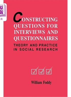海外直订Constructing Questions for Interviews and Questionnaires: Theory and Practice in 访谈与问卷的建构问题:社会