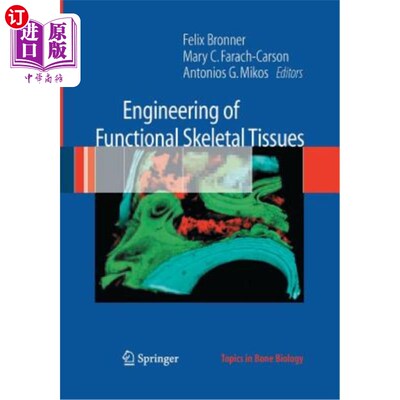 海外直订医药图书Engineering of Functional Skeletal Tissues 功能性骨骼组织工程