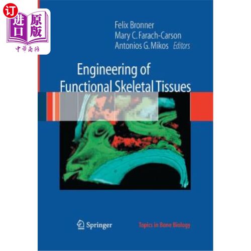 海外直订医药图书Engineering of Functional Skeletal Tissues 功能性骨骼组织工程