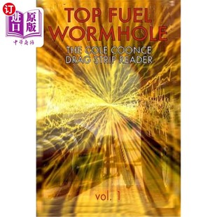 Wormhole Drag 顶级燃料虫洞：科尔库恩斯拖带阅读器 Coonce Fuel Reader The Strip 海外直订Top Cole