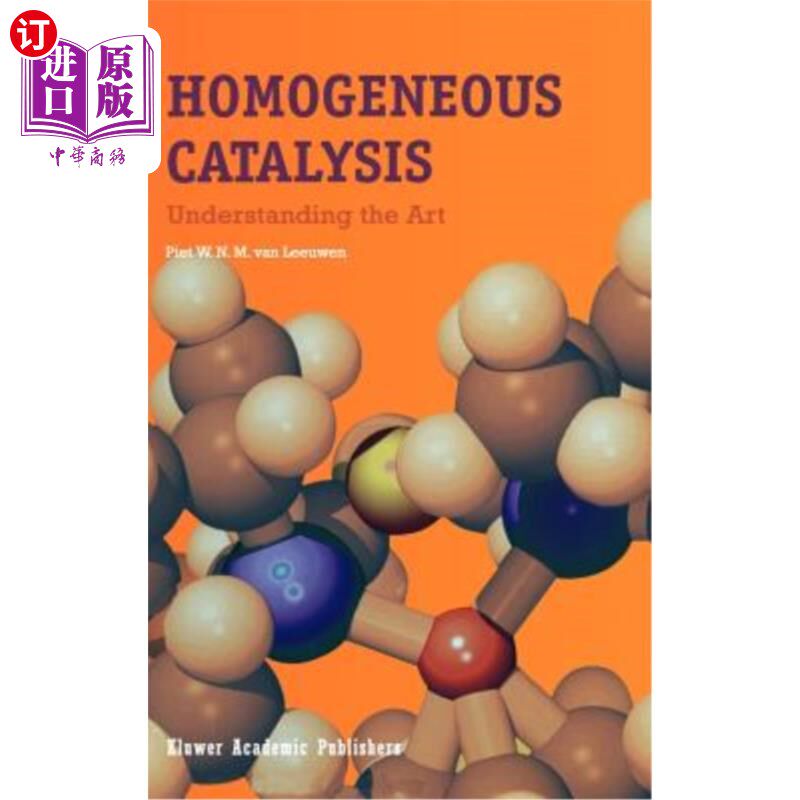海外直订Homogeneous Catalysis: Understanding the Art 均相催化：理解艺术