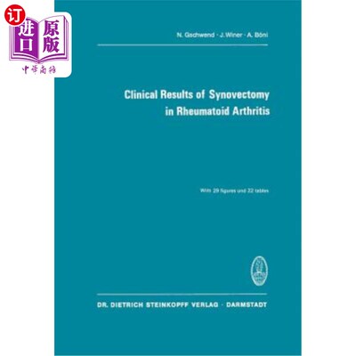 海外直订医药图书Clinical Results of Synovectomy in Rheumatoid Arthritis 类风湿关节炎滑膜切除术的临床观察