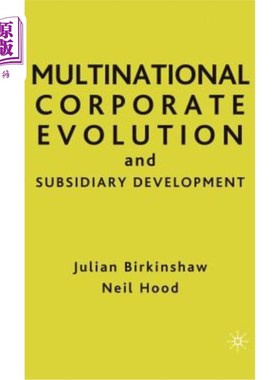 海外直订Multinational Corporate Evolution and Subsidiary Development 跨国公司演化与子公司发展