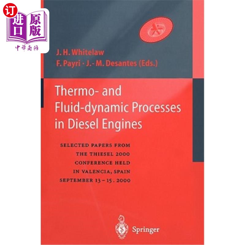 海外直订Thermo-And Fluid-Dynamic Processes in Diesel Engines: Selected Papers from the T 柴油发动机中的热力和流体动