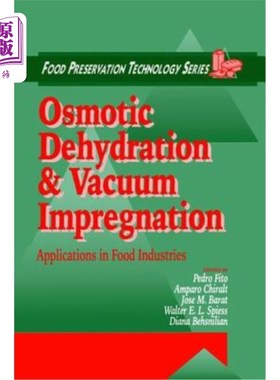 海外直订Osmotic Dehydration & Vacuum Impregnation: Applications in Food Industries 渗透脱水和真空浸渍：在食品工业中