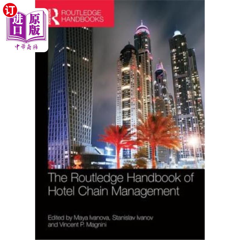 海外直订The Routledge Handbook of Hotel Chain Management 酒店连锁经营的Routledge手册