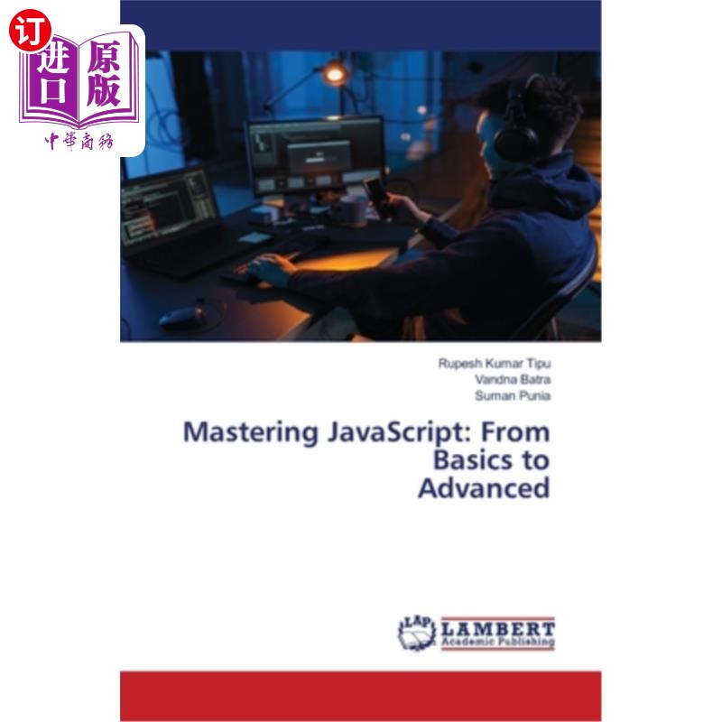 海外直订Mastering JavaScript: From Basics to Advanced 掌握JavaScript：从基础到高级