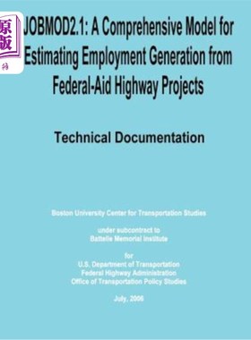 海外直订Jobmod2.1: A Comprehensive Model for Estimating Employment Generation from Feder Jobmod2.1：