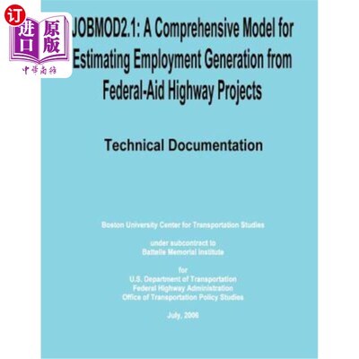 海外直订Jobmod2.1: A Comprehensive Model for Estimating Employment Generation from Feder Jobmod2.1：