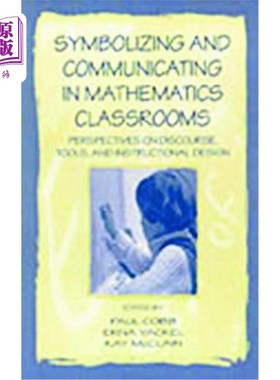 海外直订Symbolizing and Communicating in Mathematics Classrooms: Perspectives on Discour 数学课堂中的符号化与交流: