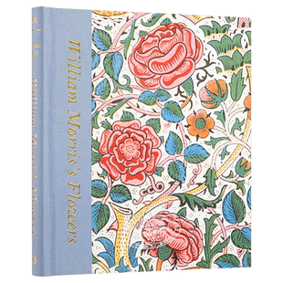 预售 【V&A博物馆】威廉莫里斯的花 进口艺术 William Morris's Flowers 手工艺绘画花卉设计图案装饰艺术礼品书【中商原版】