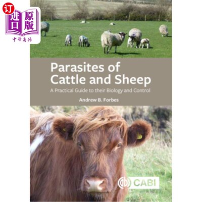 海外直订医药图书Parasites of Cattle and Sheep: A Practical Guide to Their Biology and Control 牛羊寄生虫:其生物学和