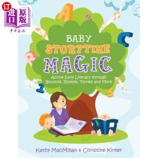 Tickles 婴儿故事时间魔法：通过弹跳 Active Through Bounces Literacy Magic Early and 海外直订Baby Rhymes Storytime