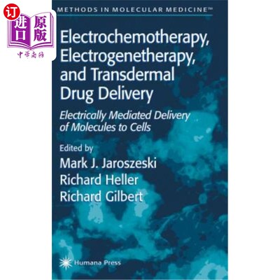 海外直订医药图书Electrochemotherapy, Electrogenetherapy, and Transdermal Drug Delivery: Electric 电化疗，电基因疗法