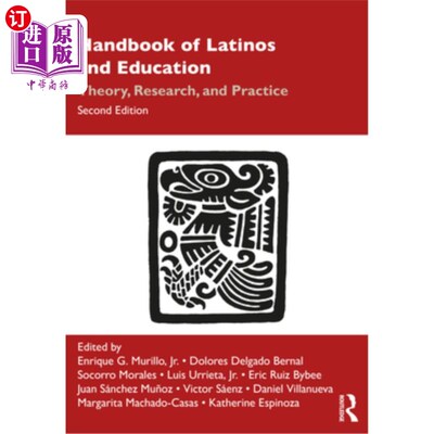 海外直订Handbook of Latinos and Education: Theory, Research, and Practice 《拉丁美洲人与教育手册:理论、研究与实践》