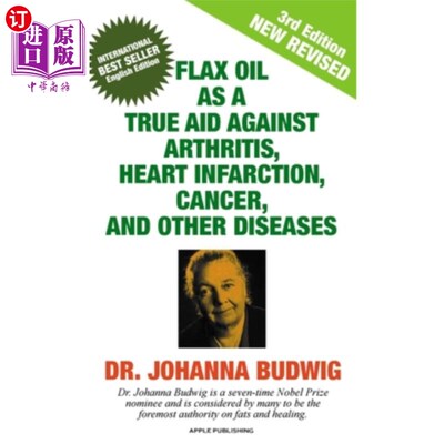 海外直订医药图书Flax Oil as a True Aid Against Arthritis, Heart Infarction, Cancer, and Other Di 亚麻油对关节炎、心