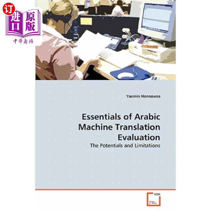 海外直订Essentials of Arabic Machine Translation Evaluation 阿拉伯语机器翻译评价要点