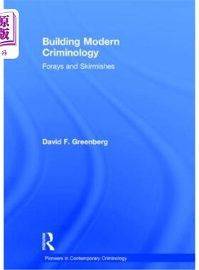 海外直订Building Modern Criminology: Forays and Skirmishes 构建现代犯罪学:突袭与小规模冲突