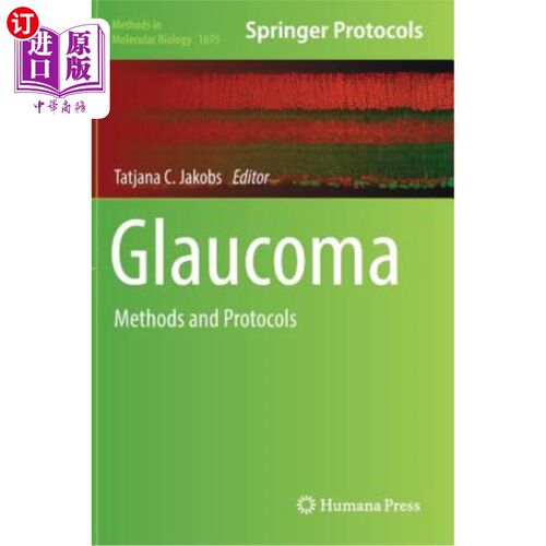 海外直订Glaucoma: Methods and Protocols 青光眼：方法和方案