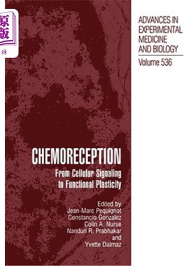 海外直订医药图书Chemoreception: From Cellular Signaling to Functional Plasticity 化学接收:从细胞信号传导到功能可塑性