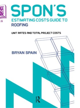 海外直订Spon's Estimating Cost Guide to Roofing Spon屋顶估算成本指南