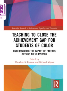 海外直订Teaching to Close the Achievement Gap for Students of Color: Understanding the I 缩小有色人种学生成绩差距的