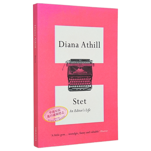 戴安娜 阿西尔 一个编辑的生活 Stet An Editors Life 未经删节 暮色将近作者新书英文原版 Diana Athill【中商原版】