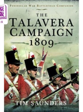 海外直订Talavera Campaign 1809 塔拉维拉运动，1809年