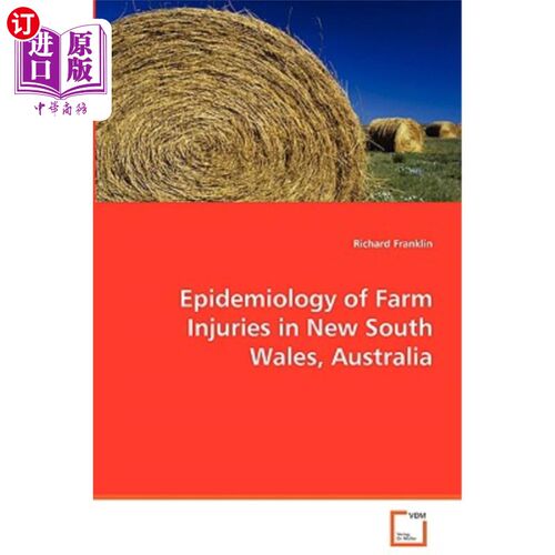海外直订医药图书Epidemiology of Farm Injuries in New South Wales, Australia 澳大利亚新南威尔士州农场伤害流行病学