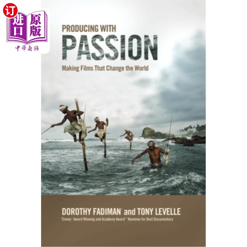 海外直订Producing with Passion: Making Films That Change the World 激情制作:制作改变世界的电影