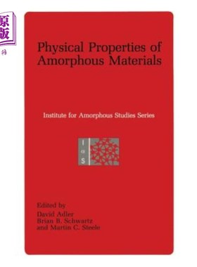 海外直订Physical Properties of Amorphous Materials 非晶态材料的物理性质