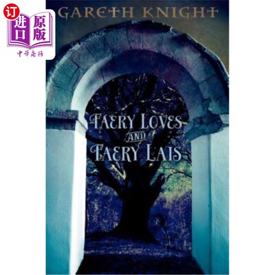 海外直订Faery Loves and Faery Lais 仙爱与仙居