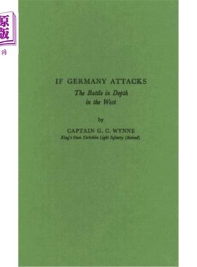 海外直订If Germany Attacks: The Battle in Depth in the West