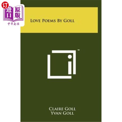 海外直订Love Poems by Goll 戈尔的爱情诗