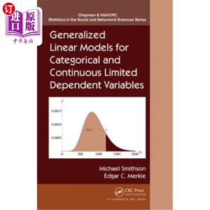 海外直订Generalized Linear Models for Categorical and Continuous Limited Dependent Varia 范畴和连续有限因变量的广义