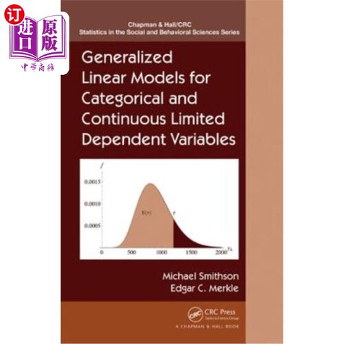海外直订Generalized Linear Models for Categorical and Continuous Limited Dependent Varia 范畴和连续有限因变量的广义
