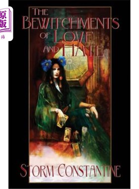 海外直订The Bewitchments of Love and Hate: Book Two of The Wraeththu Chronicles 爱与恨的魅惑:幽灵编年史第2卷