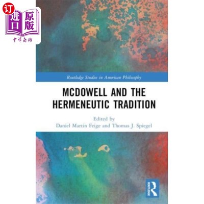 海外直订McDowell and the Hermeneutic Tradition 麦克道尔和解释学传统