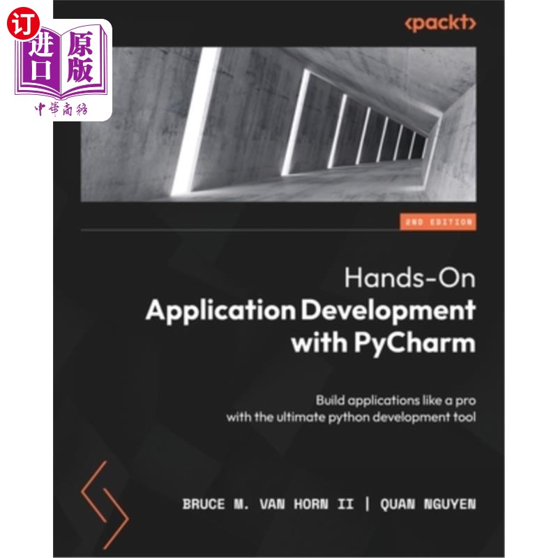 海外直订Hands-On Application Development with PyCharm - Second Edition: Build applicatio 使用PyCharm进