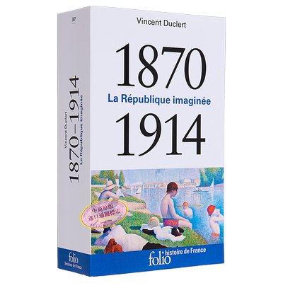 法国历史系列 1870-1914年 未完成的革命 口袋本 La Republique imaginee 1870-1914 法文原版 Vincent Duclert【中商原版】