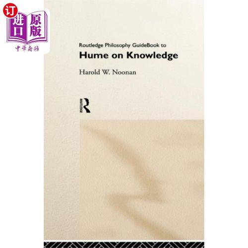 海外直订Routledge Philosophy GuideBook to Hume on Knowle... 劳特利奇哲学指南休谟论知识