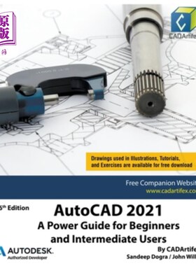 海外直订AutoCAD 2021: A Power Guide for Beginners and Intermediate Users AutoCAD 2021：初学者和中级用户的入门指南