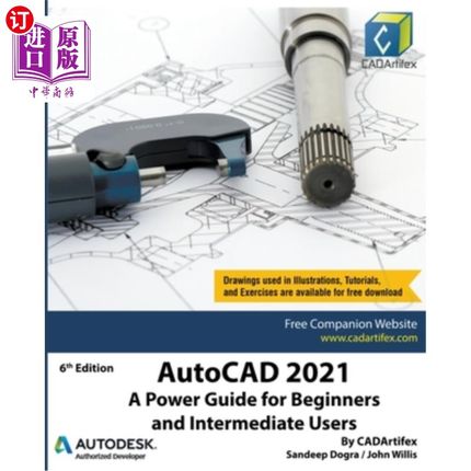 海外直订AutoCAD 2021: A Power Guide for Beginners and Intermediate Users AutoCAD 2021：初学者和中级用户的入门指南